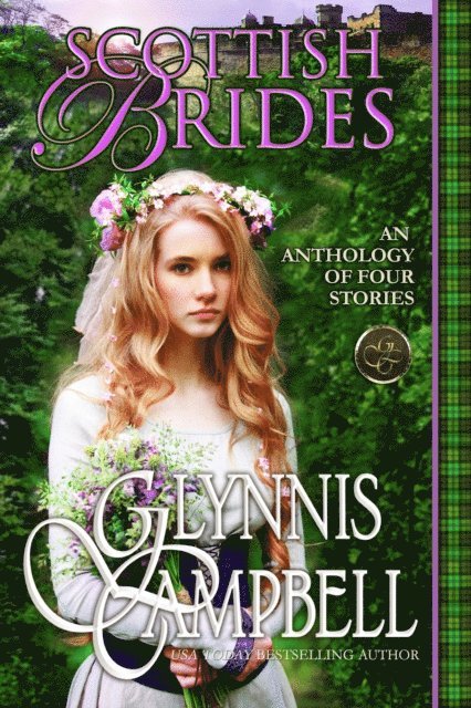 Glynnis Campbell - Scottish Brides: An Anthology, E-bok
