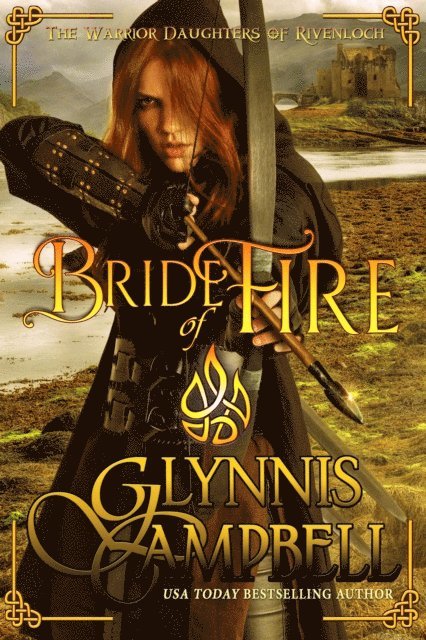 Glynnis Campbell - Bride of Fire, E-bok