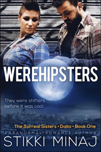 Stikki Minaj - Werehipsters, E-bok