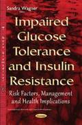 Impaired Glucose Tolerance &; Insulin Resistance