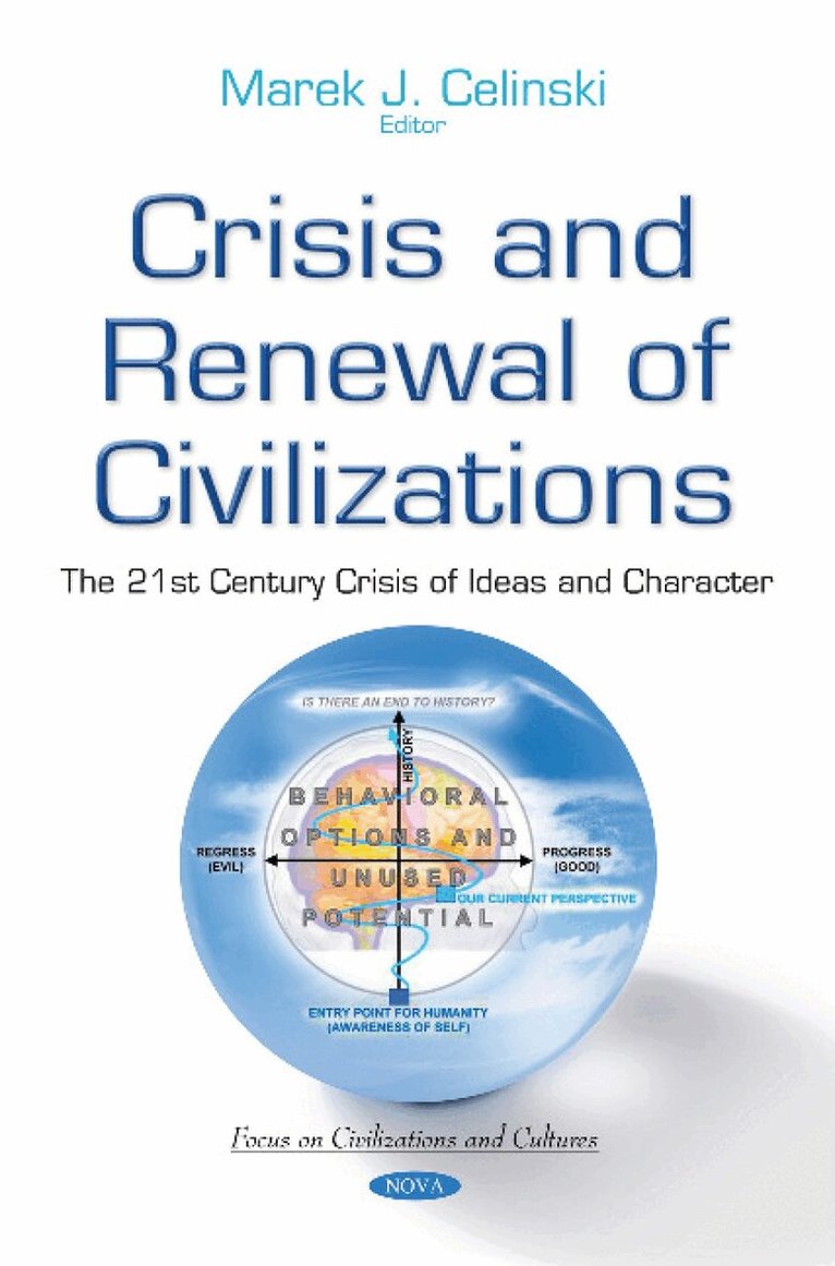 Marek J Celinski - Crisis & Renewal of Civilizations, Inbunden