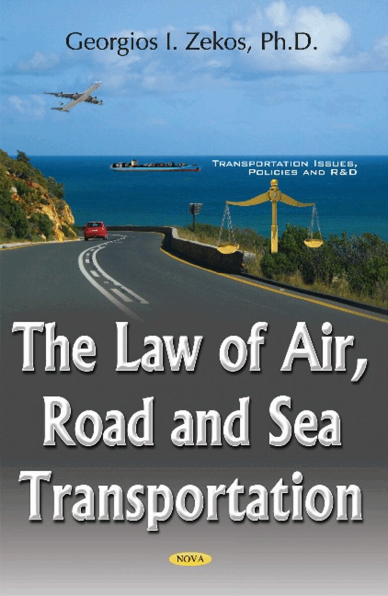 Georgios I Zekos - Law of Air, Road & Sea Transportation, Inbunden