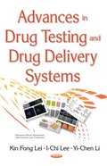 Advances in Drug Testing and Drug Delivery Systems
