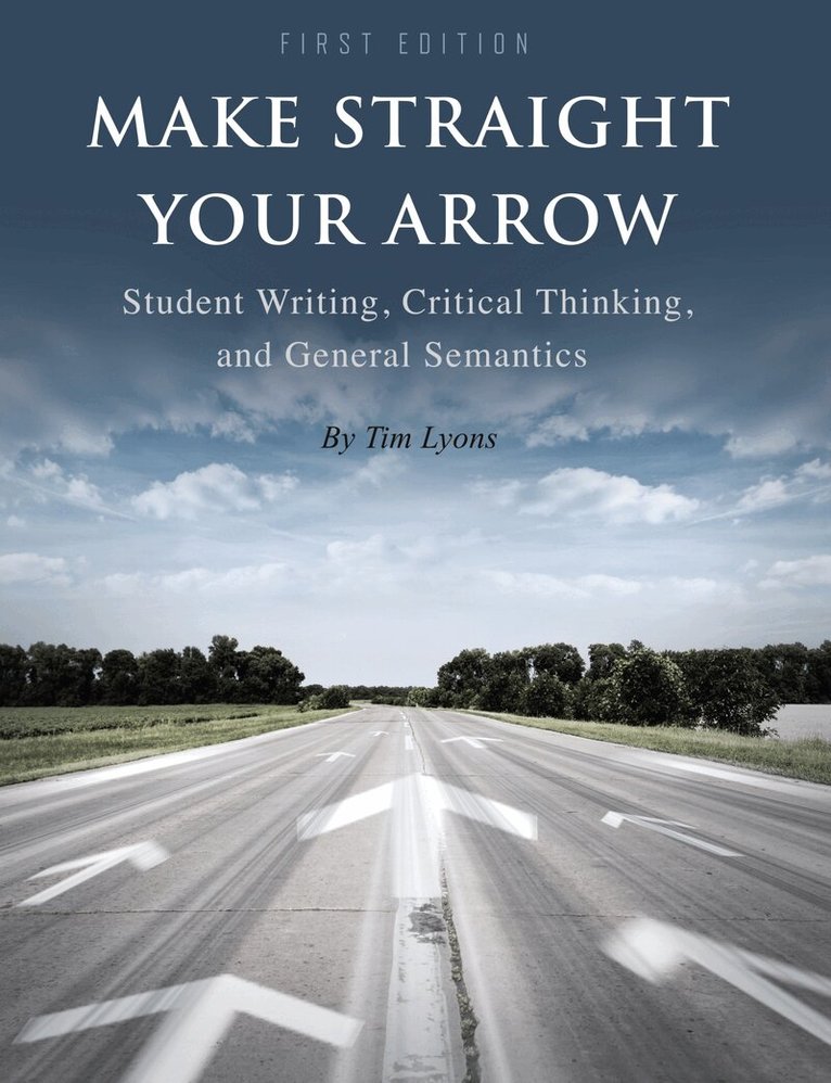 Tim Lyons - Make Straight Your Arrow, Häftad. Tillgänglighet: Tillfälligt slut