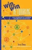 Teresa Thomas - Win/Win Networking: Your Guidebook for Confident and Effective Connections, Häftad. Tillgänglighet: Lägg i varukorg