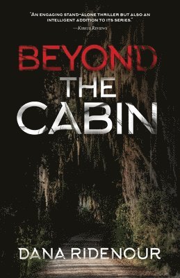 Dana Ridenour - Beyond the Cabin, Häftad