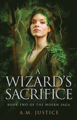 A M Justice - Wizard's Sacrifice, Häftad