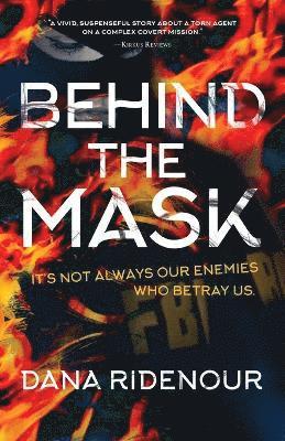 Dana Ridenour - Behind the Mask, Häftad