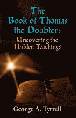 George Tyrrell - Book of Thomas the Doubter, Häftad