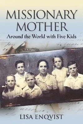 Lisa Enqvist - Missionary Mother, Häftad. Tillgänglighet: Lägg i varukorg