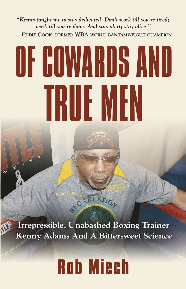 Rob Miech - Of Cowards and True Men, Häftad. Tillgänglighet: Lägg i varukorg