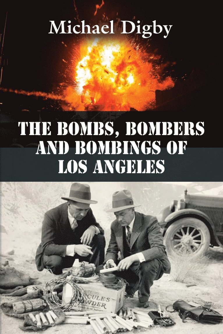 Michael Digby - Bombs, Bombers and Bombings of Los Angeles, Häftad. Tillgänglighet: Lägg i varukorg