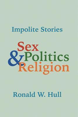 Ronald W Hull - Impolite Stories, Häftad. Tillgänglighet: Lägg i varukorg