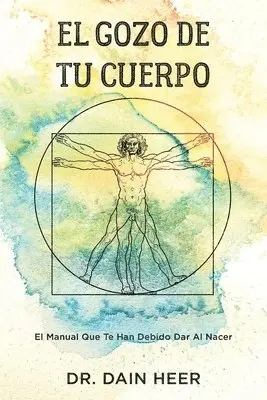 Dain Heer - gozo de tu cuerpo - Embodiment Spanish, Häftad