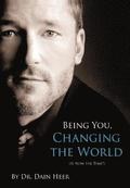 Being You, Changing the World