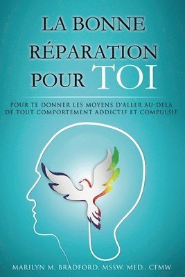 Marilyn M Bradford - bonne réparation pour toi - Right Recovery French, Häftad