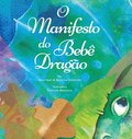 O Manifesto do Bebe Dragao (Baby Dragon Portuguese)