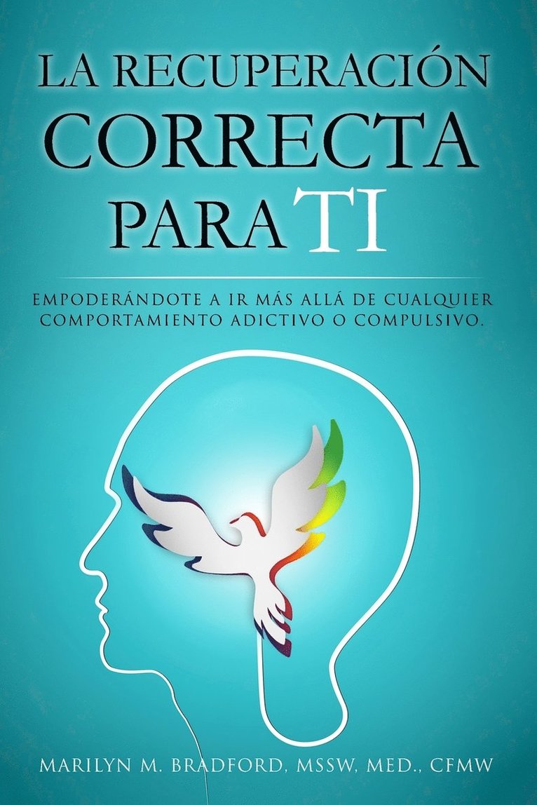 Marilyn M Bradford - recuperación correcta para ti (Spanish), Häftad