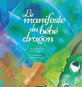 Le manifeste du bebe dragon (French)