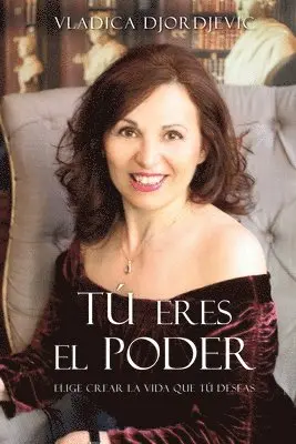 Vladica Djordjevic - TÚ eres el PODER, Häftad. Tillgänglighet: Lägg i varukorg