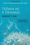 Tezava ni v denarju, temve&#269; v vas (Slovenian)
