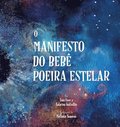 O Manifesto do Beb Poeira Estelar (Portuguese)