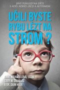 U?ili byste rybu l?zt na strom? (Czech)