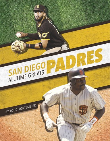 Todd Kortemeier - San Diego Padres All-Time Greats, Inbunden
