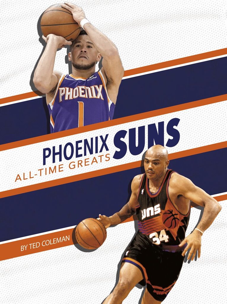 Ted Coleman - Phoenix Suns All-Time Greats, Inbunden. Tillgänglighet: Lägg i varukorg
