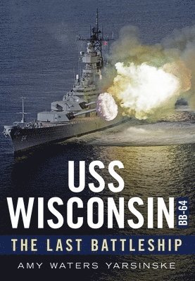 Amy Waters Yarsinske - USS Wisconsin Bb-64, Häftad