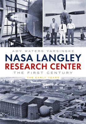 Amy Waters Yarsinske - NASA Langley Research Center - The First Century, Häftad