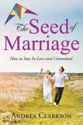 Andrea Clarkson - Seed of Marriage, Häftad