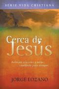 Cerca de Jes�s