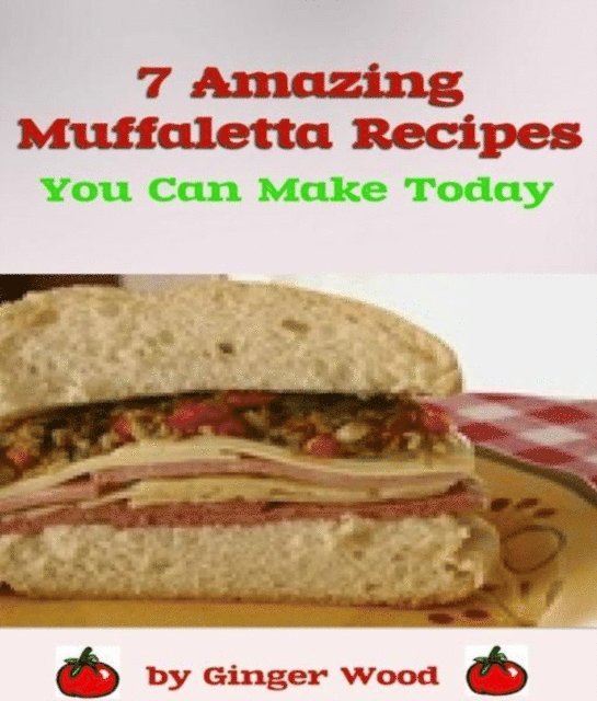 Ginger Wood - Muffaletta Recipes, E-bok. Tillgänglighet: Lägg i varukorg