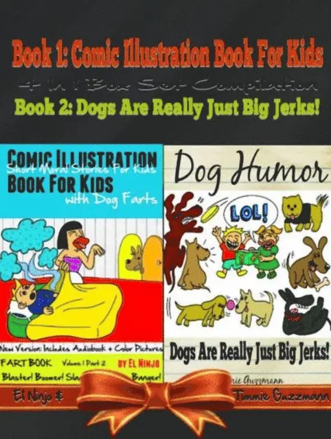 El Ninjo - Comic Illustration Book For Kids With Dog Farts: Short Moral Stories For Kids With Dog Farts + Dog Humor Books: 2 In 1 Kid Fart Book Box Set: Fart Book, E-bok. Tillgänglighet: Lägg i varukorg