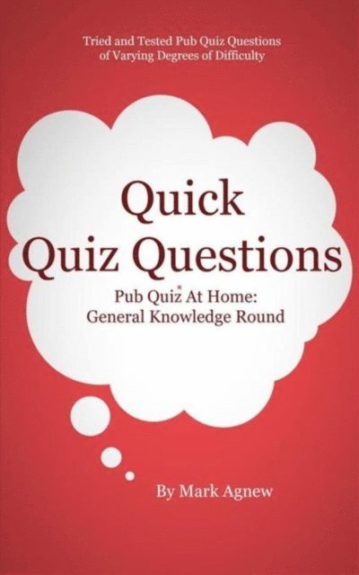 Mark Agnew - Quick Quiz Questions: Pub Quiz At Home, E-bok. Tillgänglighet: Lägg i varukorg