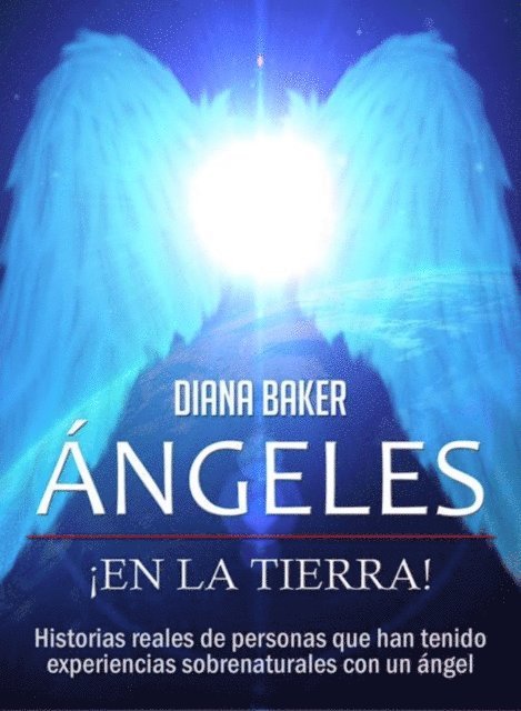 Diana Baker - Ángeles En La Tierra, E-bok