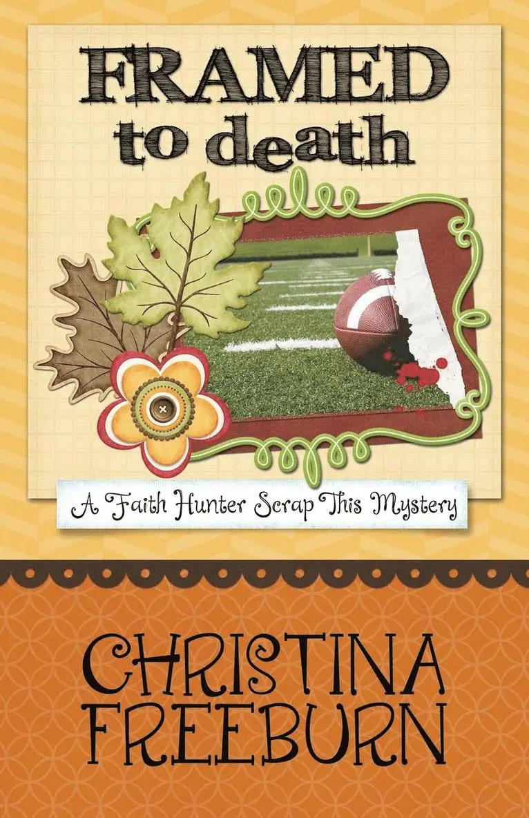 Christina Freeburn - Framed to Death, Häftad. Tillgänglighet: Lägg i varukorg
