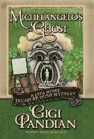 Gigi Pandian - Michelangelo's Ghost, Inbunden