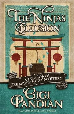 Gigi Pandian - Ninja's Illusion, Häftad