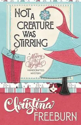 Christina Freeburn - Not a Creature Was Stirring, Häftad. Tillgänglighet: Lägg i varukorg