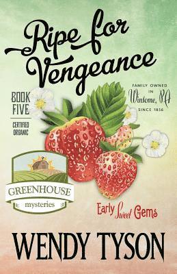 Wendy Tyson - Ripe for Vengeance, Häftad
