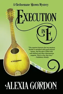Alexia Gordon - Execution in E, Inbunden. Tillgänglighet: Lägg i varukorg
