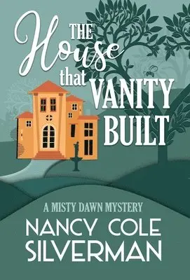 Nancy Cole Silverman - House That Vanity Built, Inbunden. Tillgänglighet: Lägg i varukorg