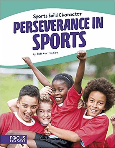 Todd Kortemeier - Perseverance in Sports, Inbunden