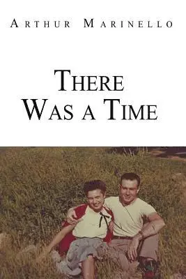 Arthur Marinello - There Was a Time, Häftad. Tillgänglighet: Lägg i varukorg
