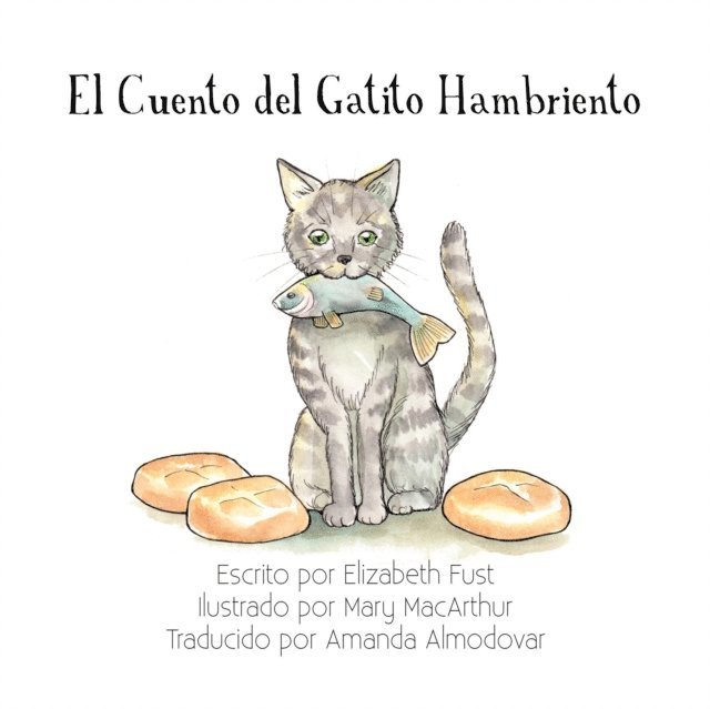 Elizabeth Fust - El Cuento del Gatito Hambriento, E-bok