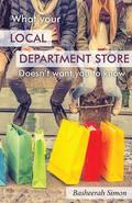 What Your Local Department Store Doesn't Want You To Know