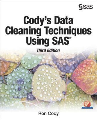 Ron Cody - Cody's Data Cleaning Techniques Using SAS, Third Edition, E-bok