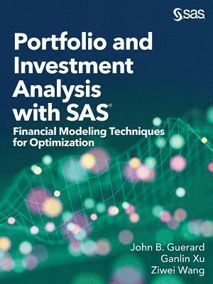 John B Guerard, Ziwei Wang, Ganlin Xu - Portfolio and Investment Analysis with SAS, Häftad